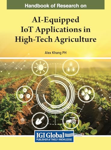 Stock image for Handbook of Research on AI-Equipped IoT Applications in High-Tech Agriculture for sale by PBShop.store US