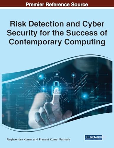 9781668493182: Risk Detection and Cyber Security for the Success of Contemporary Computing