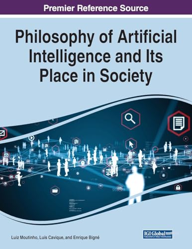 Stock image for Philosophy of Artificial Intelligence and Its Place in Society for sale by PBShop.store US