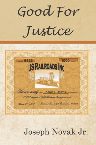 Stock image for Good For Justice (The Downs Narratives) for sale by California Books