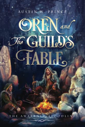 Stock image for Oren and The Guild's Fable: The Awakened Bloodline for sale by GF Books, Inc.