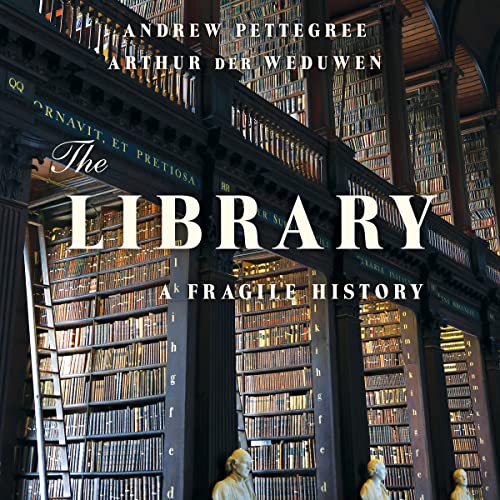 Stock image for The Library: A Fragile History for sale by HPB-Diamond