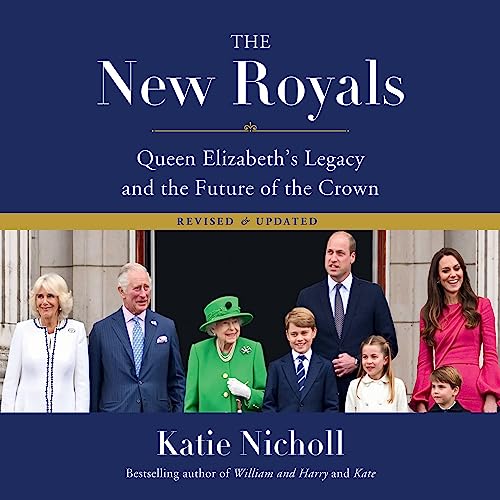9781668627488: The New Royals: Queen Elizabeth's Legacy and the Future of the Crown