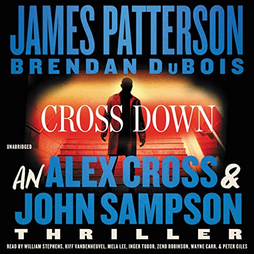 Imagen de archivo de Cross Down: An Alex Cross and John Sampson Thriller a la venta por SecondSale