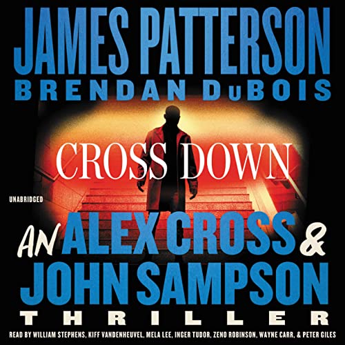 Stock image for Cross Down: An Alex Cross and John Sampson Thriller for sale by HPB-Emerald