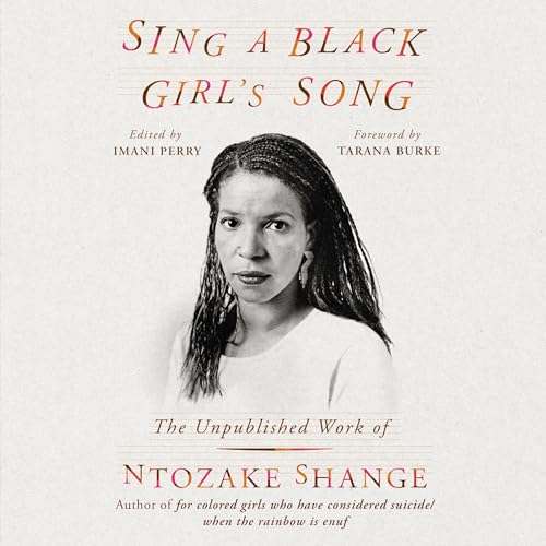 Stock image for Sing a Black Girl's Song: The Unpublished Work of Ntozake Shange for sale by Revaluation Books