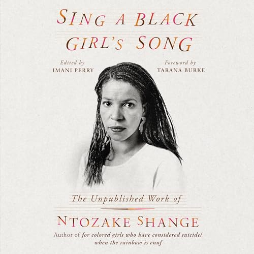 9781668638477: Sing a Black Girl's Song: The Unpublished Work of Ntozake Shange