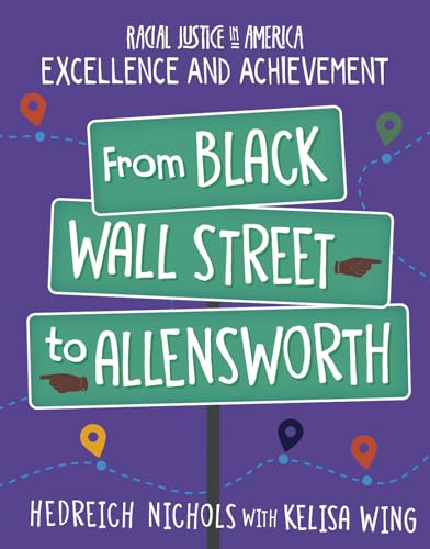 9781668900482: From Black Wall Street to Allensworth (Racial Justice in America: Excellence and Achievement)
