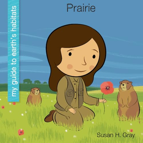 Imagen de archivo de Prairie (My Guide to Earth's Habitats) a la venta por BookOutlet