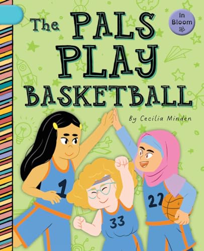 9781668919033: The Pals Play Basketball (In Bloom)