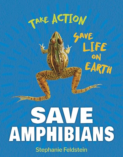 Stock image for Save Amphibians for sale by Blackwell's