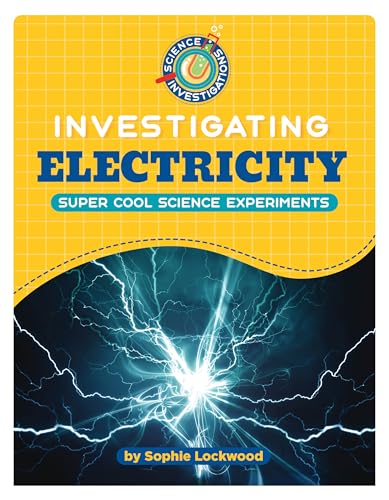 Imagen de archivo de Investigating Electricity (21st Century Skills Library: Science Investigations) [Paperback] Lockwood, Sophie a la venta por Lakeside Books