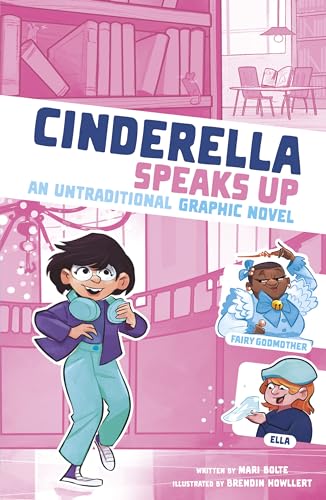 9781669014973: Cinderella Speaks Up: An Untraditional Graphic Novel