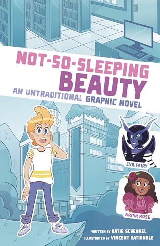 9781669015000: Not-so-sleeping Beauty: An Untraditional Graphic Novel (I Fell Into a Fairy Tale)