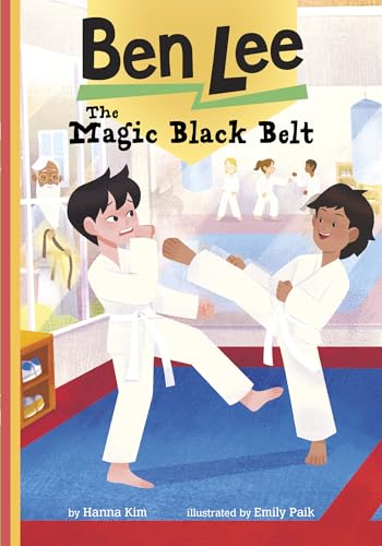 Beispielbild fr The Magic Black Belt (Ben Lee) [Paperback] Kim, Hanna and Paik, Emily zum Verkauf von Lakeside Books