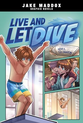 Stock image for Live and Let Dive (Jake Maddox Graphic Novels) [Paperback] Maddox, Jake and Juan, Mel Joy San for sale by Lakeside Books