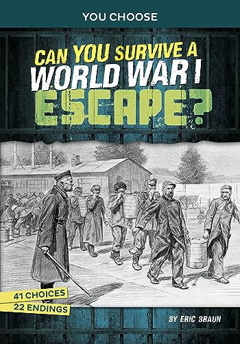 Stock image for Can You Survive a World War I Escape? for sale by Blackwell's