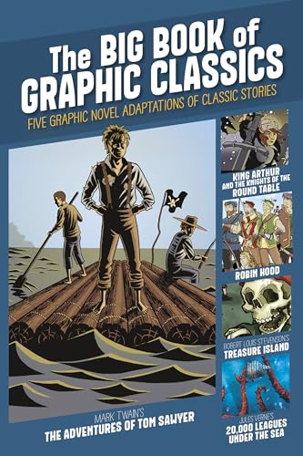 Imagen de archivo de The Big Book of Graphic Classics: Five Graphic Novel Adaptations of Classic Stories (Graphic Revolve: Common Core Editions) a la venta por Lakeside Books