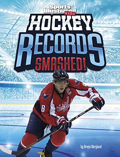 9781669071594: Hockey Records Smashed! (Sports Illustrated Kids: Record Smashers)