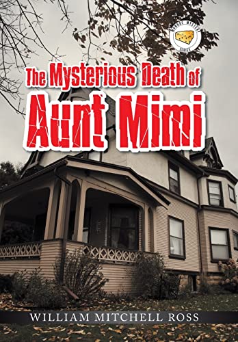 Stock image for The Mysterious Death of Aunt Mimi for sale by Lucky's Textbooks