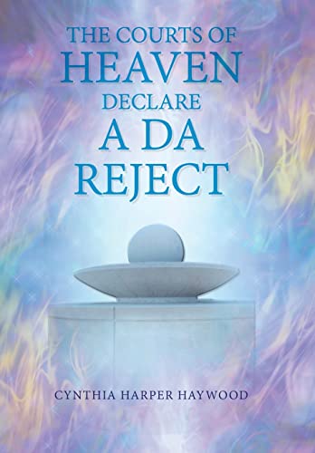 Stock image for Court's of Heaven Declare a Da Reject for sale by PBShop.store US