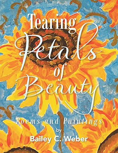 Stock image for Tearing Petals of Beauty for sale by ThriftBooks-Dallas