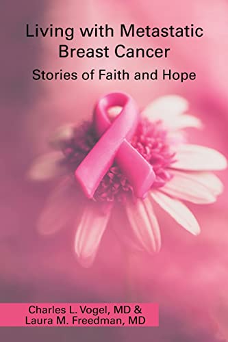Stock image for Living with Metastatic Breast Cancer: Stories of Faith and Hope for sale by HPB Inc.