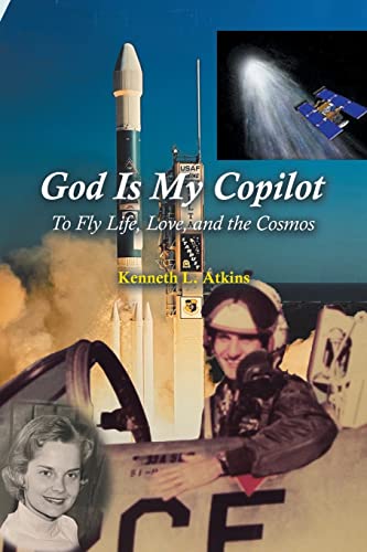 Beispielbild fr God Is My Copilot: To Fly Life, Love, and the Cosmos zum Verkauf von GreatBookPrices
