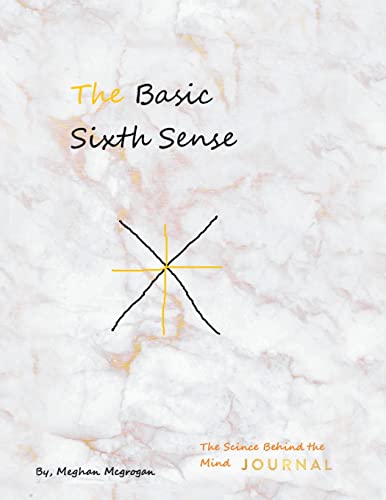 Imagen de archivo de The Basic Sixth Sense: The Science Behind the Mind Journal a la venta por Chiron Media