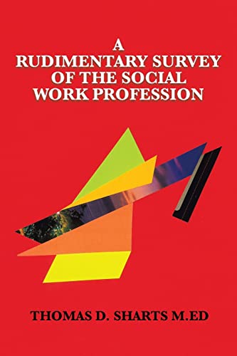 Imagen de archivo de A Rudimentary Survey of the Social Work Profession a la venta por Lucky's Textbooks