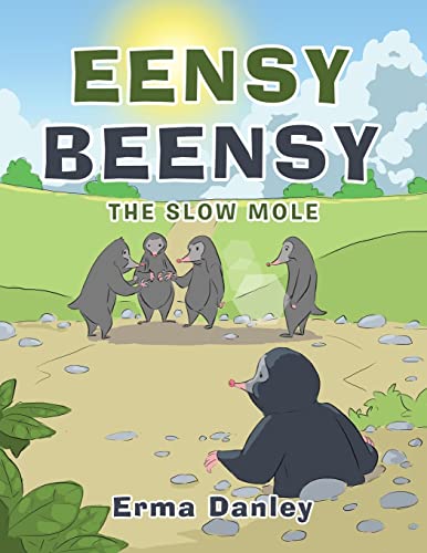 Imagen de archivo de Eensy Beensy: The Slow Mole a la venta por Chiron Media