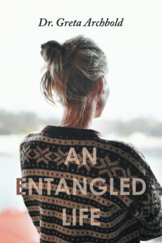 Stock image for An Entangled Life for sale by California Books