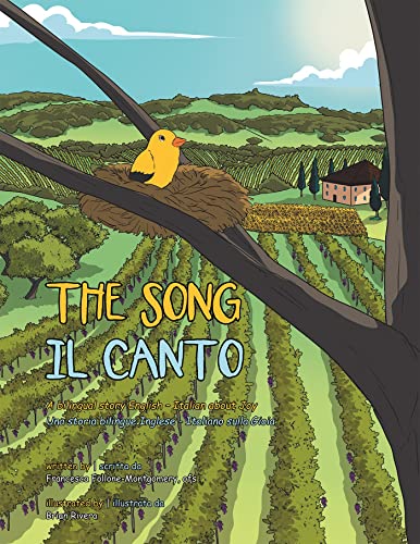 Stock image for THE SONG: A bilingual story English and Italian about joy for sale by GF Books, Inc.