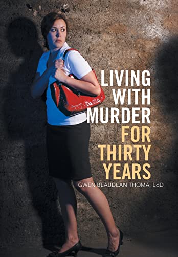 Stock image for Living with Murder for Thirty Years for sale by Lucky's Textbooks