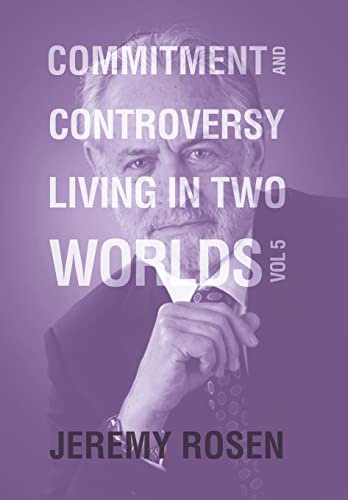 Beispielbild fr Commitment and Controversy Living in Two Worlds : Volume 5 zum Verkauf von Buchpark