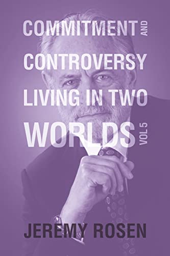 9781669839781: Commitment and Controversy Living in Two Worlds: Volume 5