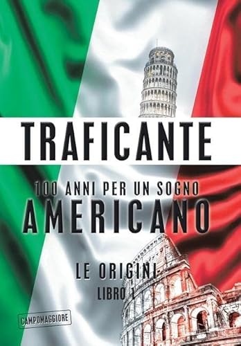 Stock image for 100 Anni Per Un Sogno Americano: Le Origini (Italian Edition) for sale by Lucky's Textbooks