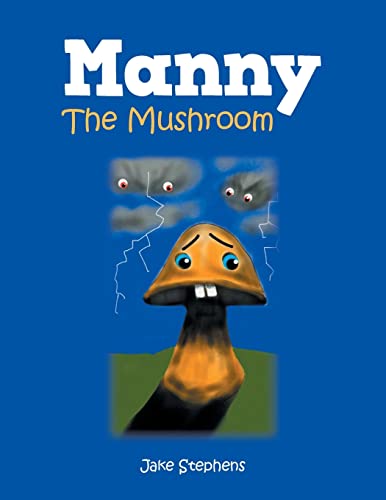 Stock image for Manny the Mushroom for sale by Chiron Media