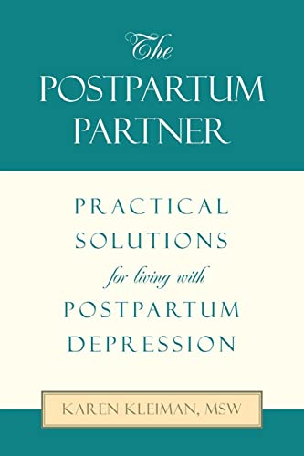 Imagen de archivo de The Postpartum Partner: Practical Solutions for Living with Postpartum Depression a la venta por GreatBookPrices