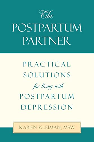 Stock image for The Postpartum Partner: Practical Solutions for Living with Postpartum Depression for sale by GreatBookPrices