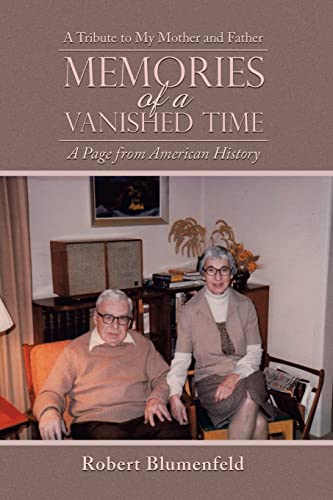 9781669860792: Memories of a Vanished Time: A Tribute to My Mother and Father