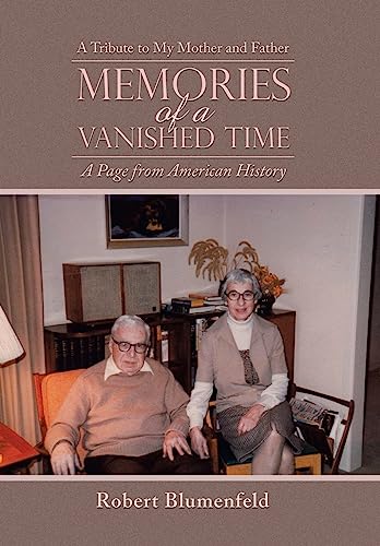9781669860808: Memories of a Vanished Time: A Tribute to My Mother and Father