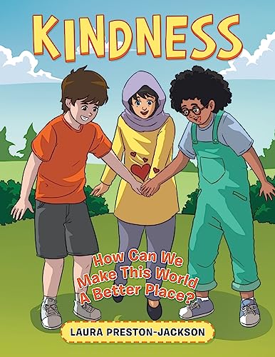 Imagen de archivo de Kindness: How Can We Make This World a Better Place? a la venta por GreatBookPrices