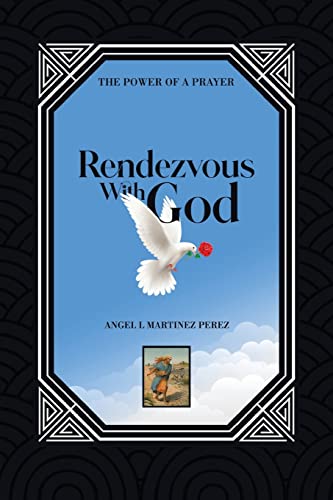 Imagen de archivo de Rendezvous with God: The Power of a Prayer a la venta por GreatBookPrices