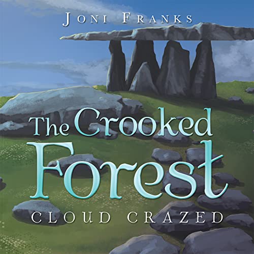 Stock image for The Crooked Forest: Cloud Crazed for sale by Mispah books