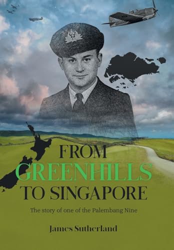 Stock image for From Greenhills to Singapore: The Story of One of the Palembang Nine for sale by BooksRun