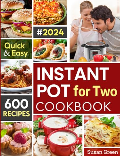 Stock image for Instant Pot For Two Cookbook: 600 Quick & Easy Instant Pot Recipes: 1 (Pressure Cooker Recipes) for sale by WorldofBooks