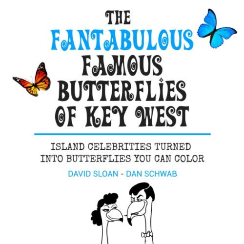 Beispielbild fr The Fantabulous Famous Butterflies of Key West zum Verkauf von Big River Books