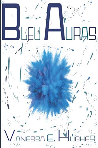 Stock image for Bleu Auras: Coded. Fusion. Poetry. for sale by Revaluation Books