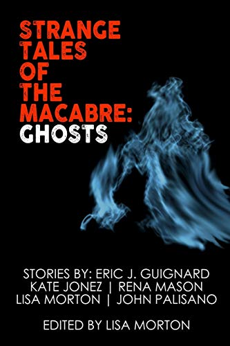 Beispielbild fr Strange Tales of the Macabre: Ghosts zum Verkauf von Lucky's Textbooks